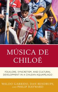 ﻿Música de Chiloé: فولکلور، تلفیق، و توسعه فرهنگی در یک Aquapelago شیلی