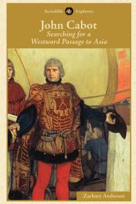 ﻿جان کابوت: در جستجوی گذری به سمت غرب به آسیا