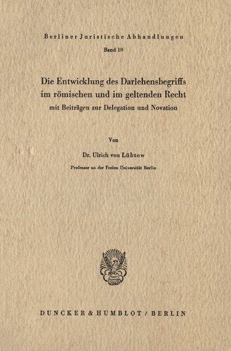 ﻿توسعه مفهوم وام در حقوق رومی و فعلی، با کمک به تفویض و نوآوری (مطالعات در حقوق رومی و مدنی II)