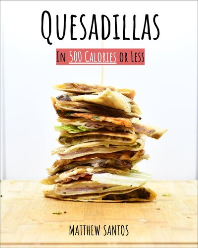 ﻿Quesadillas در 500 کالری یا کمتر