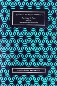 ﻿لئونارد و ویرجینیا وولف، انتشارات هوگارت و شبکه‌های مدرنیسم