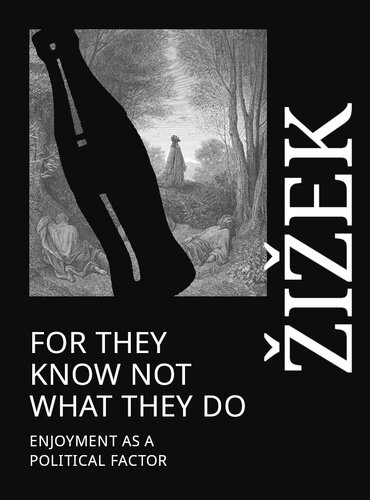 ﻿زیرا آنها نمی دانند چه می کنند: لذت به عنوان یک عامل سیاسی