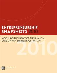 ﻿عکس های فوری کارآفرینی 2010: اندازه گیری تاثیر بحران مالی بر ثبت کسب و کار جدید