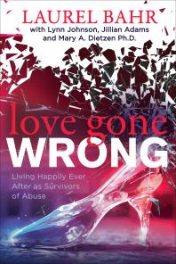 ﻿Love Gone Wrong: زندگی شاد پس از آن به عنوان بازماندگان سوء استفاده