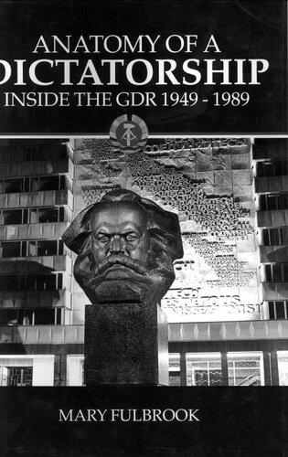 ﻿آناتومی یک دیکتاتوری: در داخل GDR، 1949-1989