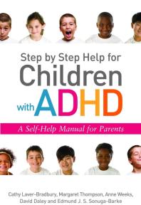﻿راهنمای گام به گام برای کودکان مبتلا به ADHD: راهنمای خودیاری برای والدین