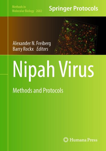 ﻿Nipah Virus: Methods and Protocols (Methods in Molecular Biology, 2682)