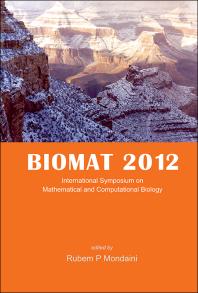 ﻿Biomat 2012 - سمپوزیوم بین المللی در زیست شناسی ریاضی و محاسباتی