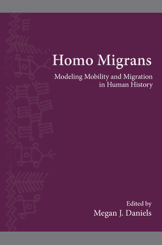 ﻿Homo Migrans: Modeling Mobility and Migration in Human History (مجموعه SUNY، مجموعه تک نگاری های برجسته موسسه باستان شناسی اروپا و مدیترانه)