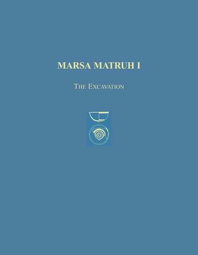 ﻿Marsa Matruh I: The Excavation (تک نگاری های پیش از تاریخ)