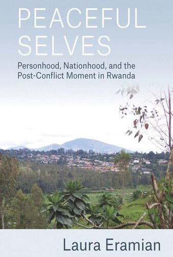 ﻿خودهای صلح آمیز: شخصیت، ملیت و لحظه پس از درگیری در رواندا
