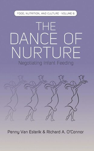 ﻿The Dance of Nurture: Negotiating Infant Feeding