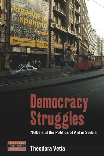 ﻿مبارزات دموکراسی: سازمان های غیردولتی و سیاست کمک در صربستان