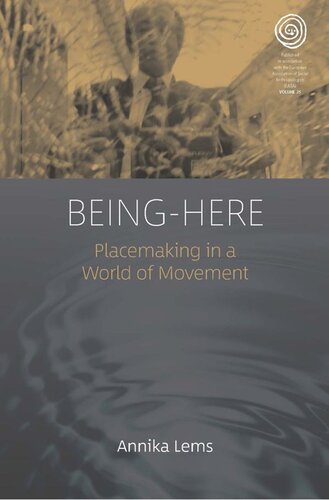 ﻿Being-Here: Placemaking in a World of Movement