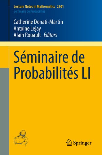 ﻿Séminaire de Probabilités LI (یادداشت های سخنرانی در ریاضیات، 2301)