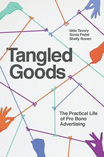 ﻿Tangled Goods: The Practical Life of Pro Bono Advertising