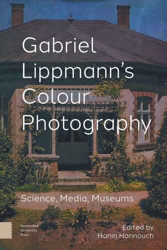 ﻿عکاسی رنگی گابریل لیپمن: علوم ، رسانه ، موزه ها