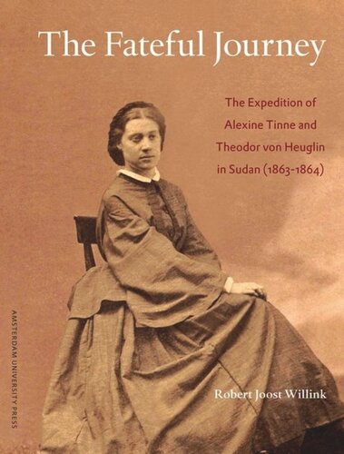 ﻿سفر سرنوشت ساز: اکسپدیشن الکسین تن و تئودور فون هوگلین در سودان (1863-1864)