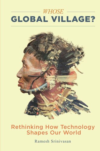 ﻿دهکده جهانی کیست؟: بازاندیشی چگونه فناوری جهان ما را شکل می دهد