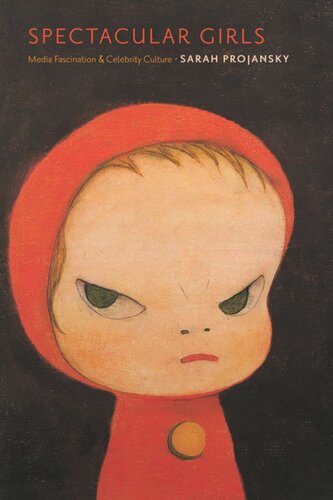 ﻿دختران تماشایی: جذابیت رسانه ای و فرهنگ سلبریتی ها