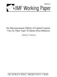 ﻿آیا اثرات کلان اقتصادی کنترل های سرمایه بر اساس نوع آنها متفاوت است؟ شواهدی از مالزی