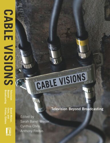﻿Cable Visions: Television Beyond Broadcasting
