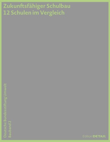 ﻿DBU ساخت و ساز جلد 2: ساخت و ساز پایدار مدرسه: 12 مدرسه در مقایسه
