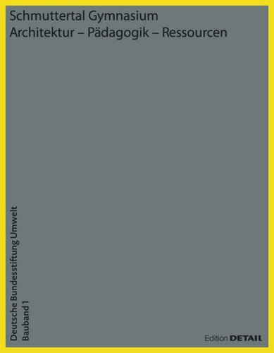﻿Gymnasium Schmuttertal: Architecture – Pedagogy – Resources