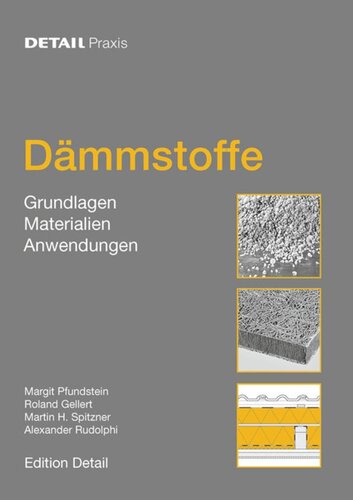 Dämmstoffe: Grundlagen, Materialien, Anwendungen