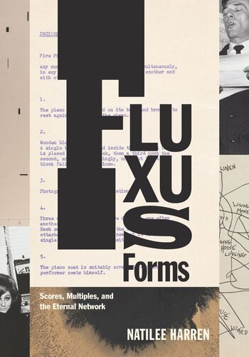 ﻿Fluxus Forms: Scores، Multiples و The Eternal Network