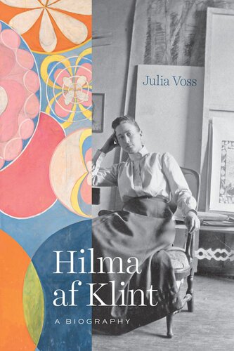 ﻿Hilma af Klint: A Biography