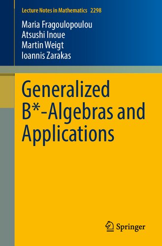 ﻿تعمیم B*-جبرها و کاربردها (یادداشت های سخنرانی در ریاضیات، 2298)