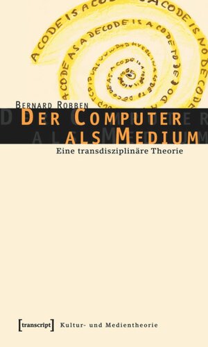 ﻿کامپیوتر به عنوان یک رسانه: یک نظریه فرا رشته ای