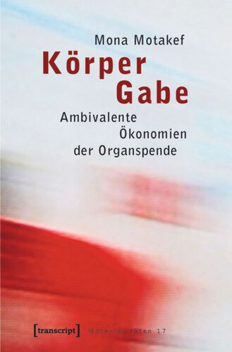 ﻿هدیه بدن: اقتصاد دوسوگرای اهدای عضو