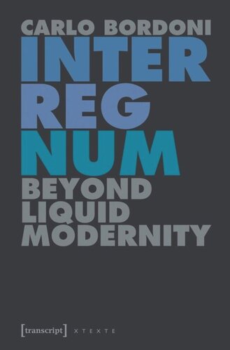 ﻿Interregnum: Beyond Liquid Modernity