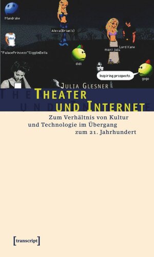 ﻿تئاتر و اینترنت: در مورد رابطه فرهنگ و فناوری در گذار به قرن بیست و یکم