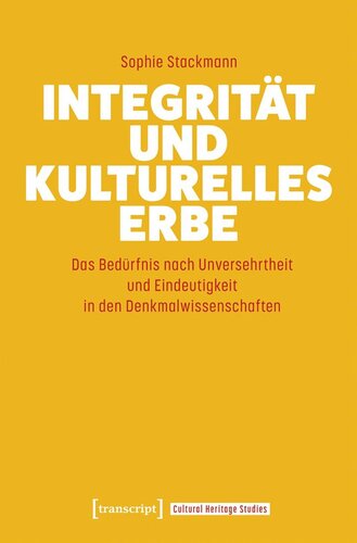 ﻿صداقت و میراث فرهنگی: نیاز به یکپارچگی و وضوح در مطالعات آثار تاریخی