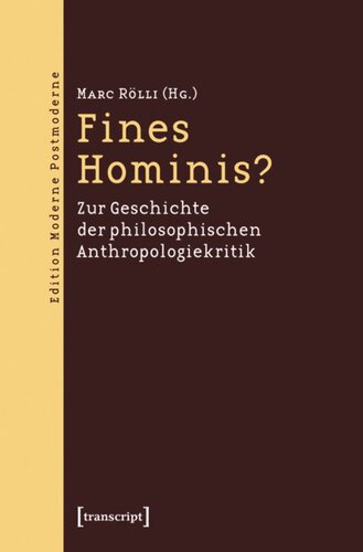 ﻿Fine Hominis؟: درباره تاریخ نقد فلسفی انسان شناسی