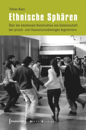 ﻿حوزه های قومی: در مورد ساخت عاطفی جامعه در میان آرژانتینی های سوری و لبنانی الاصل