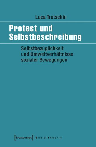 ﻿اعتراض و خود توصیفی: خود ارجاعی و شرایط محیطی جنبش های اجتماعی