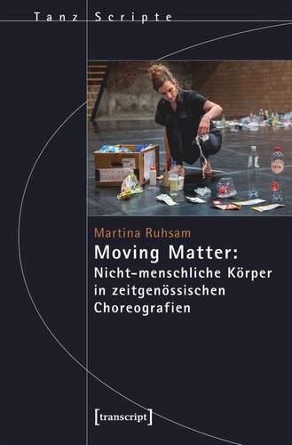 ﻿ماده متحرک: بدن های غیر انسانی در رقص های معاصر