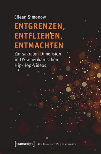 ﻿از بین بردن مرزها، فرار، ناتوان کردن: در بعد مقدس در ویدیوهای هیپ هاپ ایالات متحده