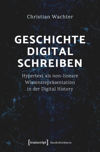 ﻿تاریخچه را به صورت دیجیتالی بنویسید: HyperText به عنوان یک نمایش دانش غیرخطی در تاریخ دیجیتال