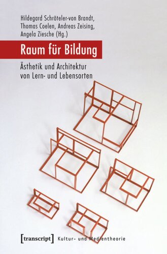 ﻿فضای آموزش: زیبایی شناسی و معماری مکان های یادگیری و زندگی