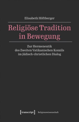 ﻿سنت مذهبی در حرکت: در مورد هرمنوتیک دومین شورای واتیکان در گفتگوی یهودی و مسیحی