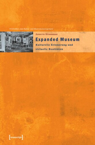 ﻿موزه گسترش یافته: حافظه فرهنگی و واقعیت های مجازی