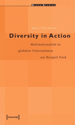 ﻿تنوع در عمل: چند ملیتی در شرکت های جهانی با استفاده از مثال فورد