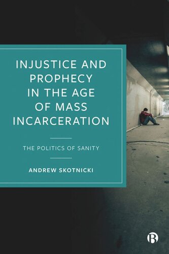 ﻿بی عدالتی و نبوت در عصر حبس دسته جمعی: سیاست سلامت عقل