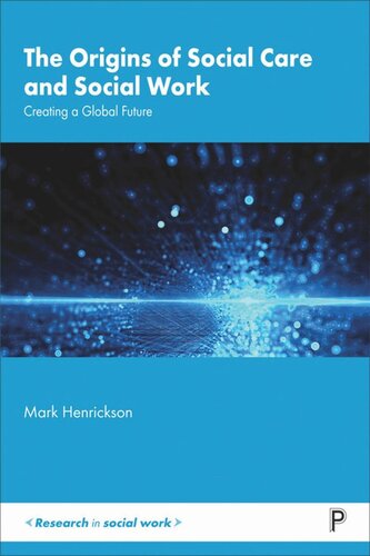 ﻿ریشه های مراقبت اجتماعی و مددکاری اجتماعی: ایجاد آینده ای جهانی