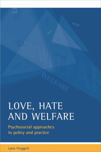 ﻿عشق، نفرت و رفاه: رویکردهای روانی اجتماعی به سیاست و عمل